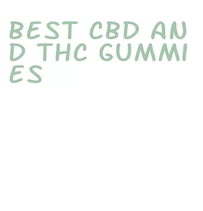 best cbd and thc gummies