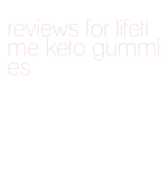 reviews for lifetime keto gummies