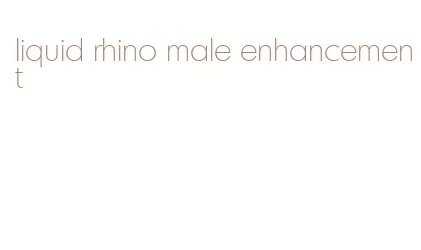 liquid rhino male enhancement