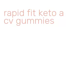 rapid fit keto acv gummies