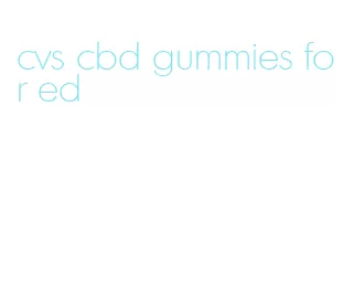 cvs cbd gummies for ed