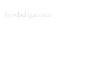 thc+cbd gummies