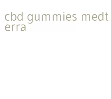 cbd gummies medterra