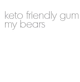keto friendly gummy bears