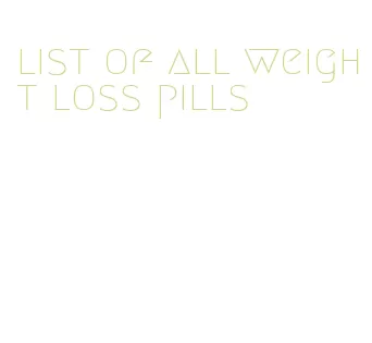 list of all weight loss pills
