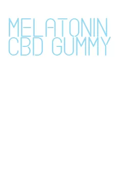 melatonin cbd gummy