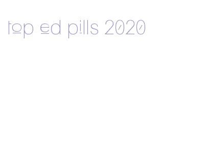 top ed pills 2020