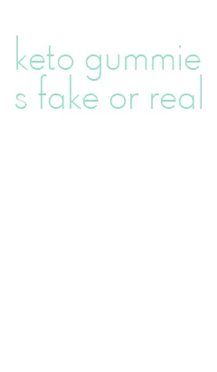 keto gummies fake or real