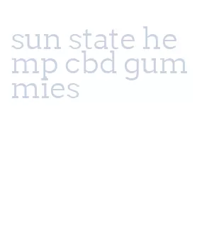 sun state hemp cbd gummies