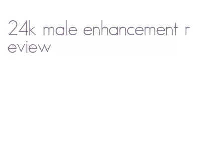 24k male enhancement review