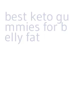 best keto gummies for belly fat