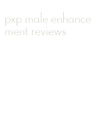 pxp male enhancement reviews