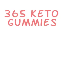 365 keto gummies