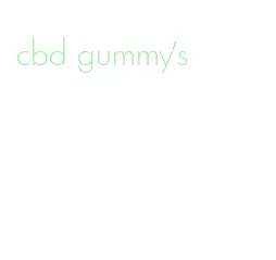 cbd gummy's