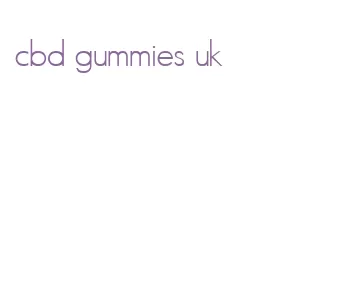 cbd gummies uk