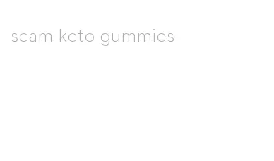 scam keto gummies