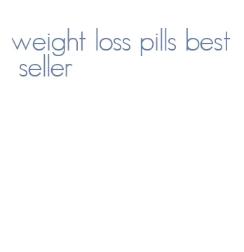 weight loss pills best seller