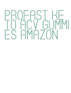 profast keto acv gummies amazon
