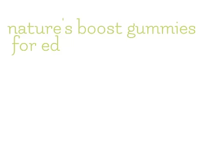 nature's boost gummies for ed