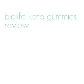 biolife keto gummies review