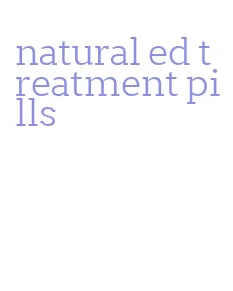 natural ed treatment pills
