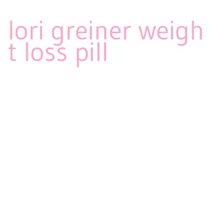 lori greiner weight loss pill