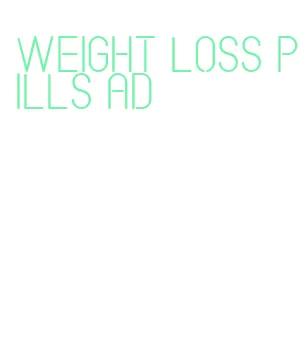 weight loss pills ad