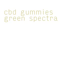 cbd gummies green spectra