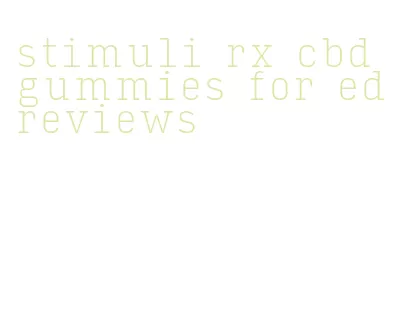stimuli rx cbd gummies for ed reviews
