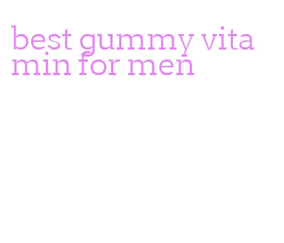 best gummy vitamin for men