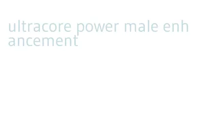 ultracore power male enhancement