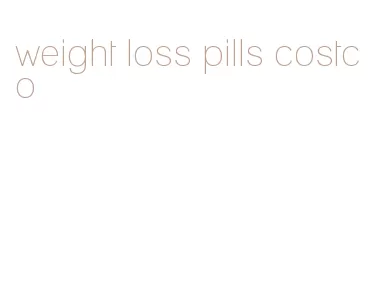 weight loss pills costco