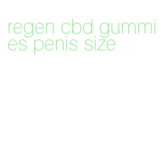regen cbd gummies penis size