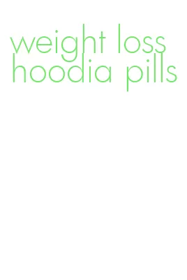 weight loss hoodia pills