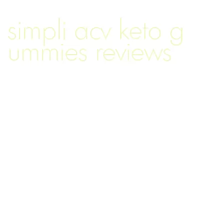 simpli acv keto gummies reviews