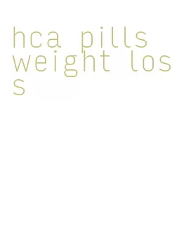 hca pills weight loss