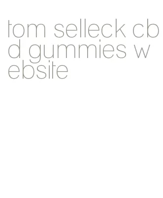 tom selleck cbd gummies website