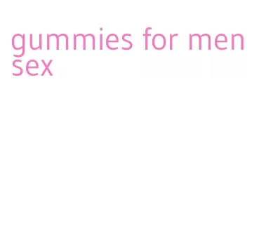 gummies for men sex