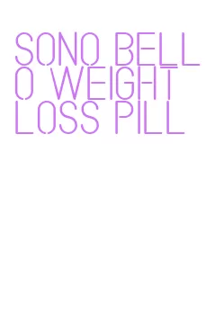sono bello weight loss pill