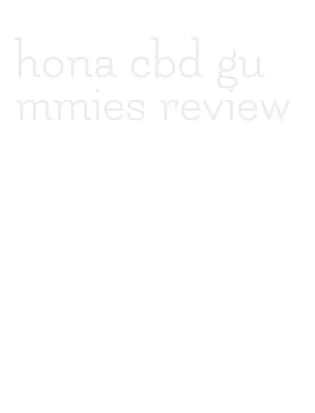 hona cbd gummies review