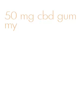 50 mg cbd gummy