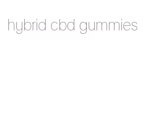 hybrid cbd gummies