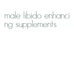 male libido enhancing supplements