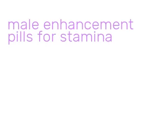 male enhancement pills for stamina