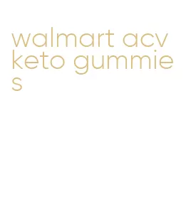 walmart acv keto gummies