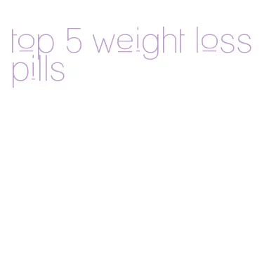 top 5 weight loss pills