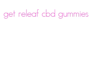 get releaf cbd gummies
