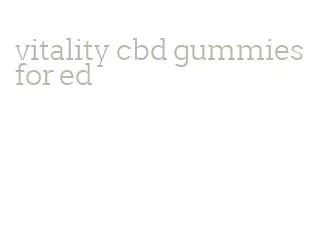 vitality cbd gummies for ed