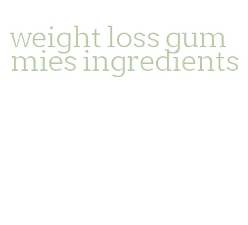 weight loss gummies ingredients