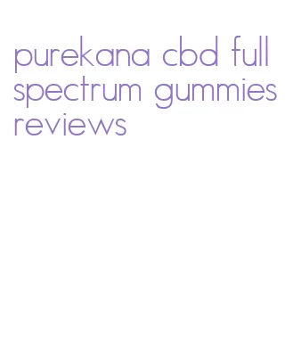 purekana cbd full spectrum gummies reviews